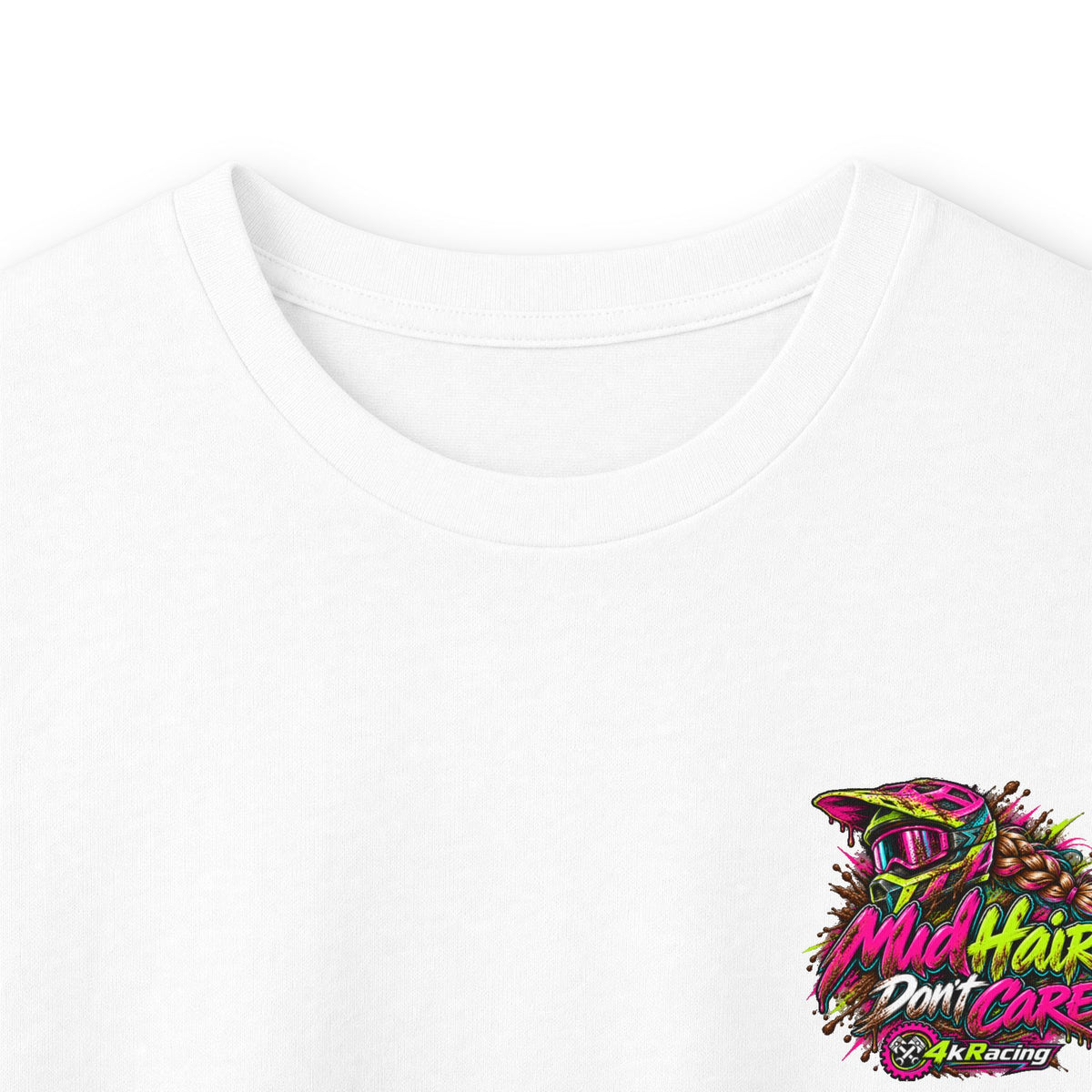 4kRacing Long Sleeve Tee — “Mud Hair Don’t Care”
