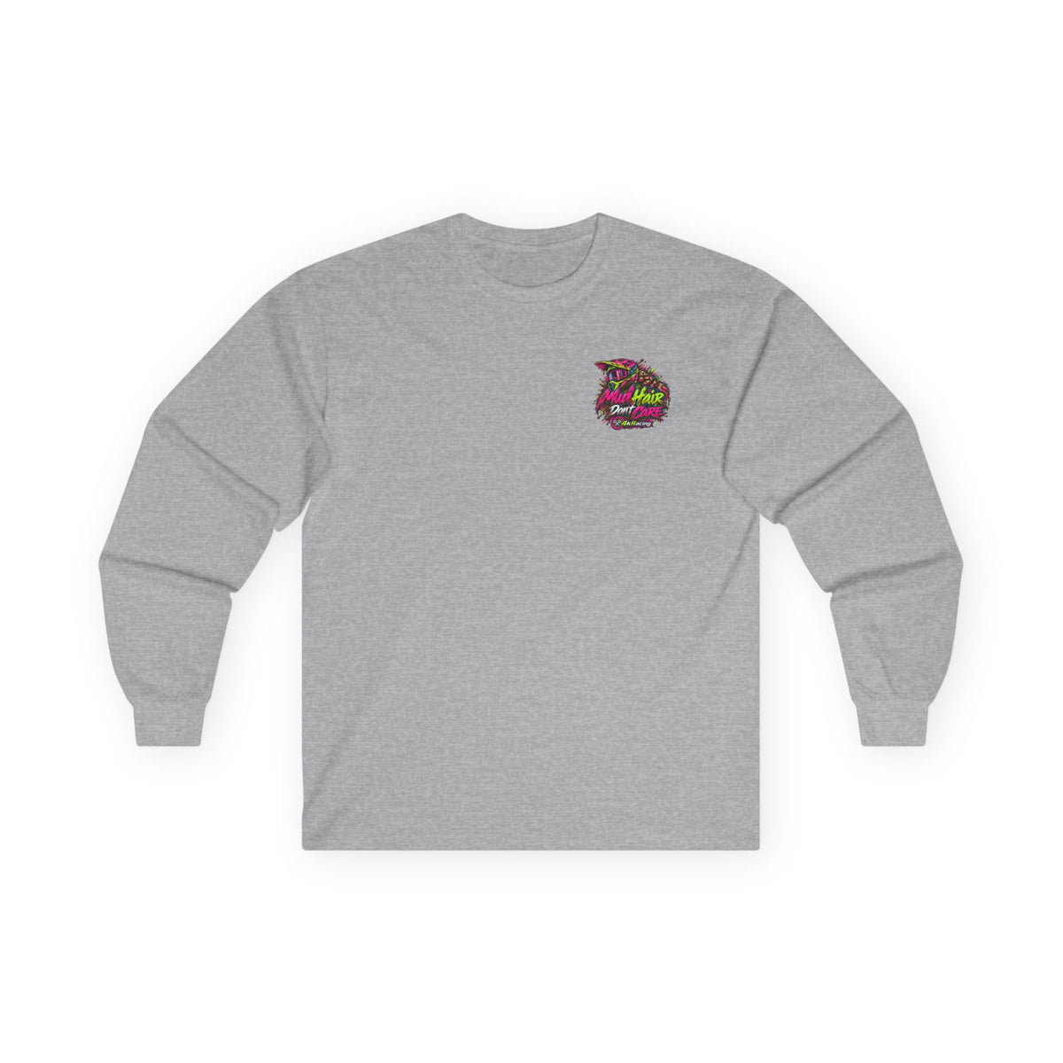 4kRacing Long Sleeve Tee — “Mud Hair Don’t Care”
