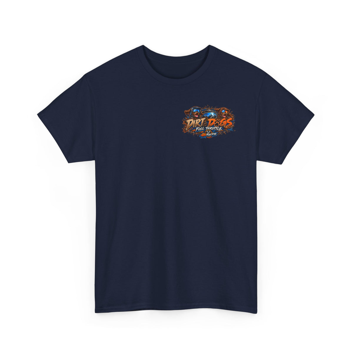 DIRT, DOGS & FULL THROTTLE — ADULT TEE
