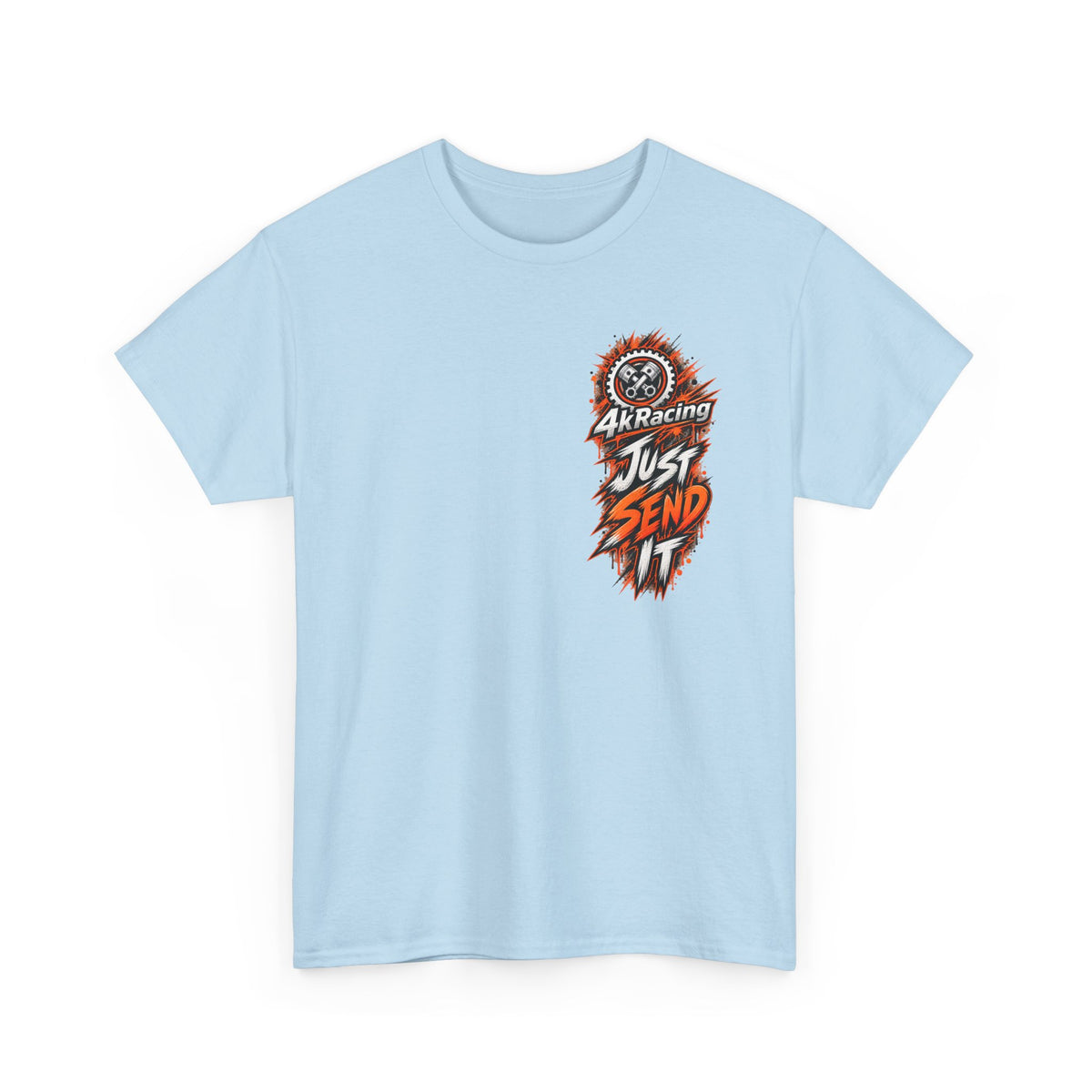 JUST SEND IT — 4kRacing Tee