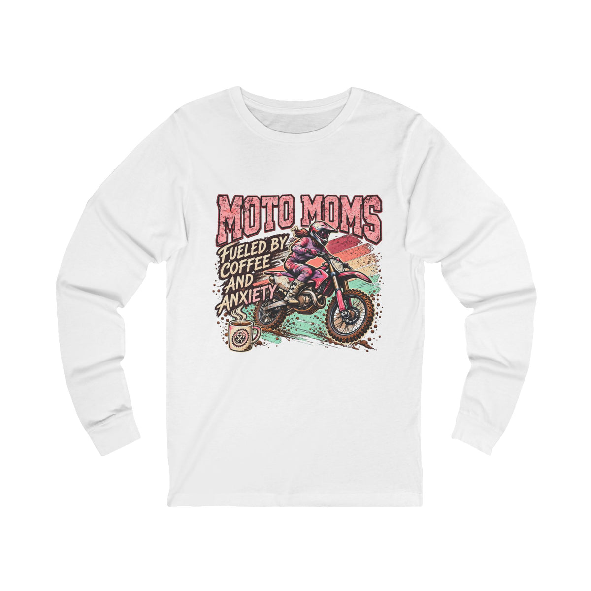 Women's Long Sleeve Tee "Fueled by Coffee and Anxiety"