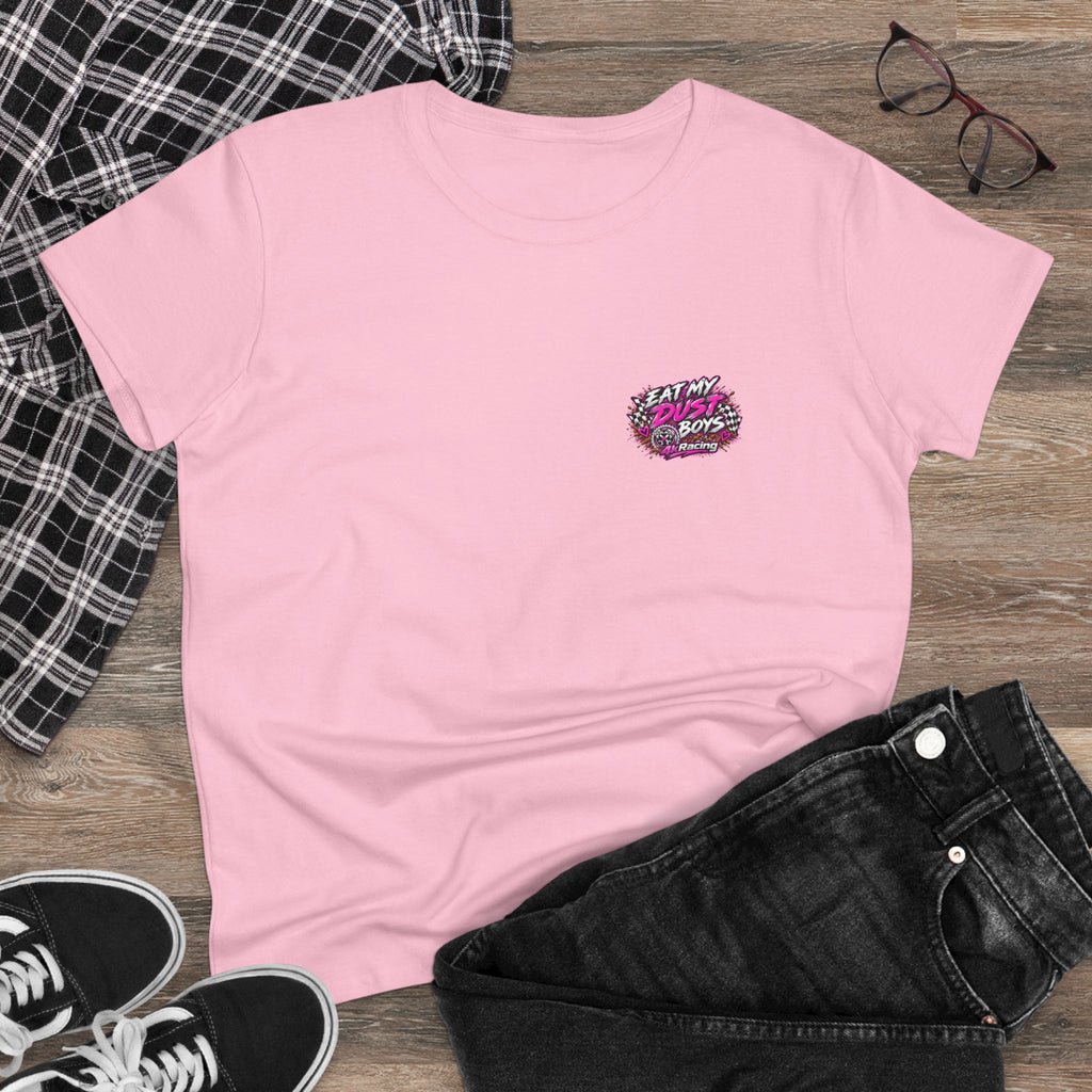 Women's Tee "Eat My Dust Boys"  Dirt Bike Graphic